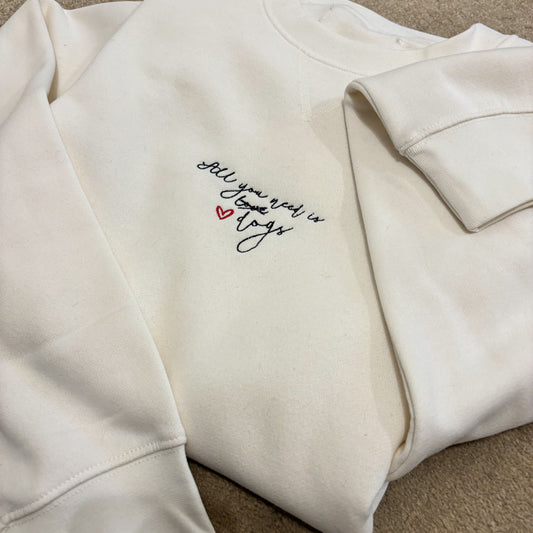'All You Need Is Love/Dogs' Personalised Sweater